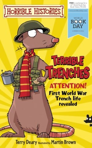Terrible Trenches (Horrible Histories) By Terry Deary
