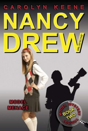 Nancy Drew Model Menace By Carolyn Keene