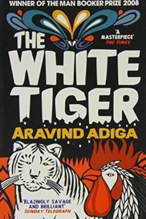 Harper Collins India The White Tiger: Booker Prize Winner 2008 By Aravind Adiga
