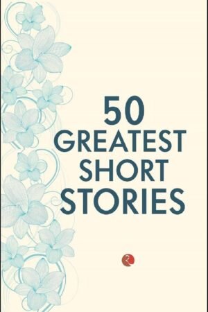 50 GREATEST SHORT STORIES By Terry O’Brien