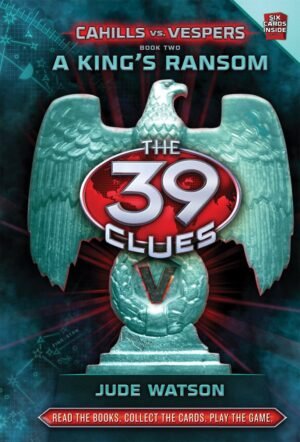 Cahills vs Vespers A Kings Ransom (The 39 Clues - 2) Hardcover By Jude Watson