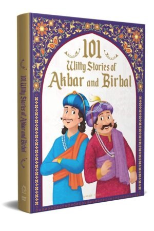 101 Witty Stories Of Akbar And Birbal - Collection Of Humorous Stories For Kids