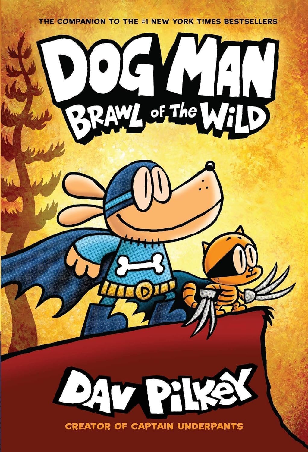 Dog Man #06: Brawl of The Wild By Dav Pilkey