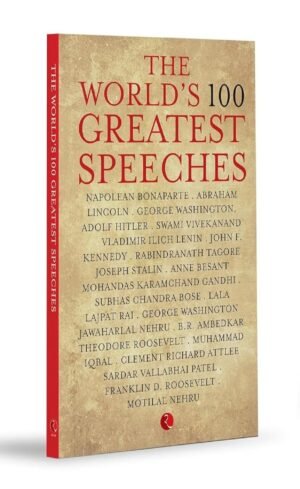 THE WORLD'S 100 GREATEST SPEECHES By Terry O’Brien