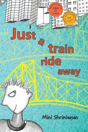 Just A Train Ride Away By Mini Shrinivasan