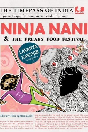 Ninja Nani and the Freaky Food Festival By Lavanya Karthik