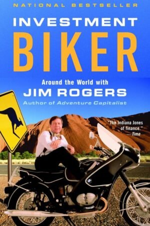 Investment Biker By Jim Rogers