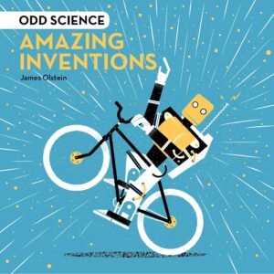 Odd Science - Amazing Inventions Hardcover