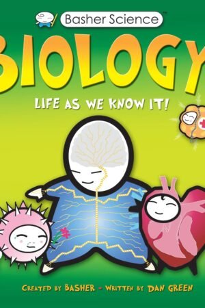 Basher Science: Biology