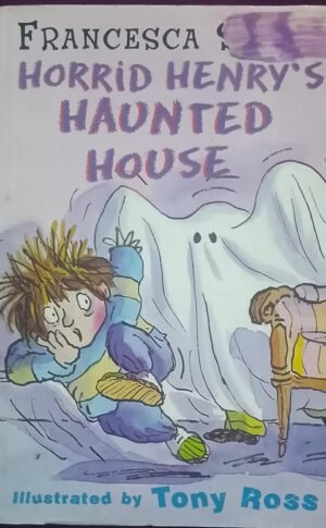 HORRID HENRY'S HAUNTED HOUSE : Book 6