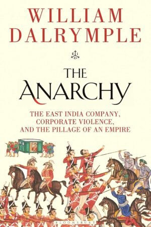 The Anarchy Hardcover By William Dalrymple
