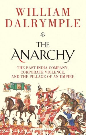 The Anarchy Hardcover By William Dalrymple