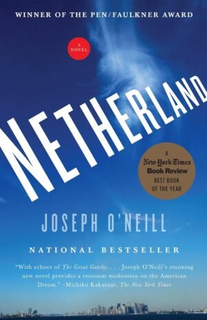 Netherland (Vintage Contemporaries) By Joseph O'Neill