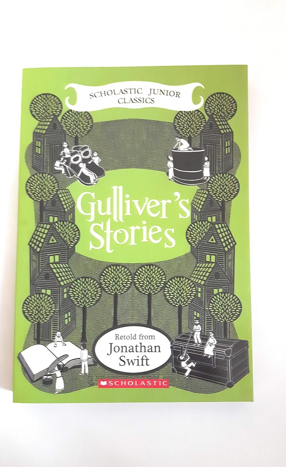 Gullivers Stories (Scholastic Junior Classic) By JONATHAN SWIFT