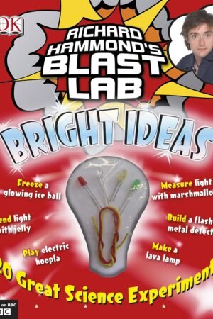 Richard Hammond's Blast Lab Bright Ideas Hardcover