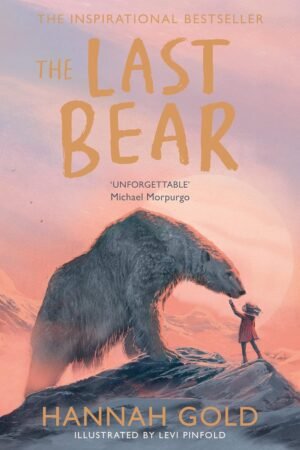 The Last Bear By Hannah Gold