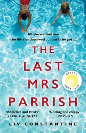 The Last Mrs Parrish By Liv Constantine