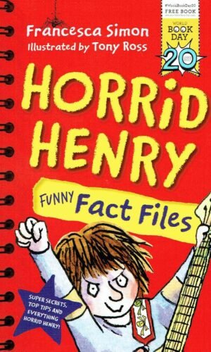 HORRID HENRY FUNNY FACT FILES By Francesca Simon