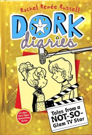 DORK DIARIES07: Tales from a Not-So-Glam TV Star: Volume 7 Hardcover By Rachel Renee Russell