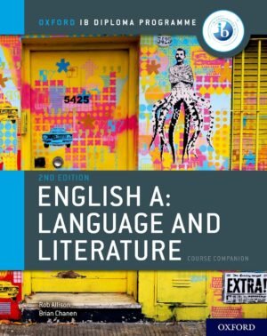 IB English A: Language and Literature Course Book