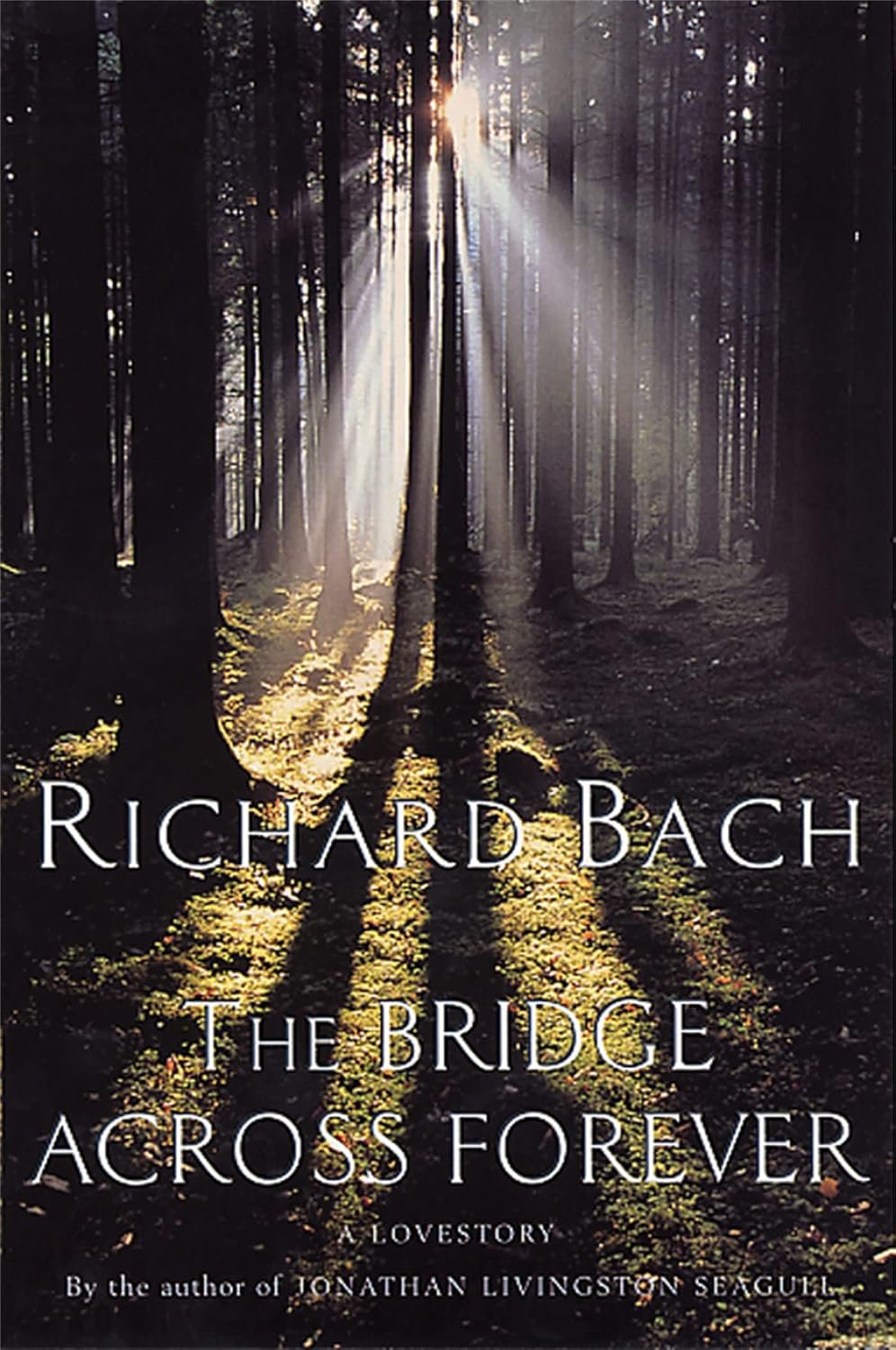 The Bridge Across Forever By Richard Bach The Bridge Across Forever By Richard Bach