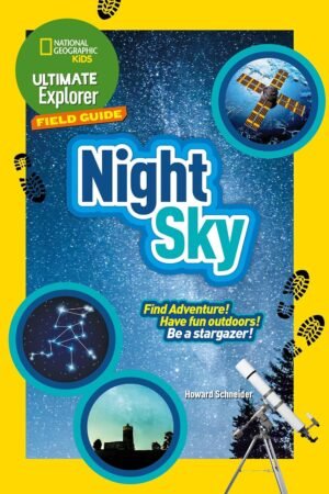 NG Kids — ULTIMATE EXPLORER FIELD GUIDES NIGHT SKY