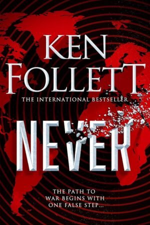 Never By Ken Follett