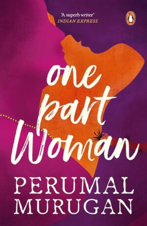 One Part Woman By Aniruddhan Vasudevan