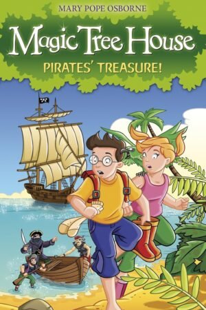 Pirates' Treasure! (Magic Tree House) #4 By Mary Pope Osborne