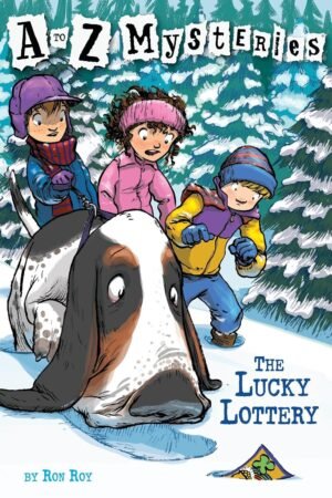 A to Z Mysteries: The Lucky Lottery By Ron Roy