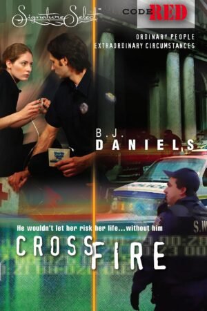 Crossfire (Code Red) By B.J. Daniels