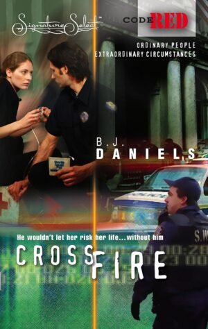 Crossfire (Code Red) By B.J. Daniels