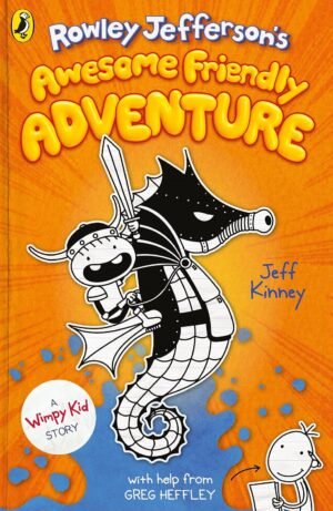 Rowley Jefferson's Awesome Friendly Adventure By Jeff Kinney