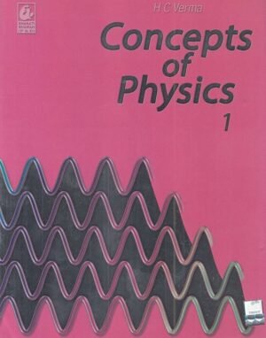 Concept of Physics by H.C Verma Part 1