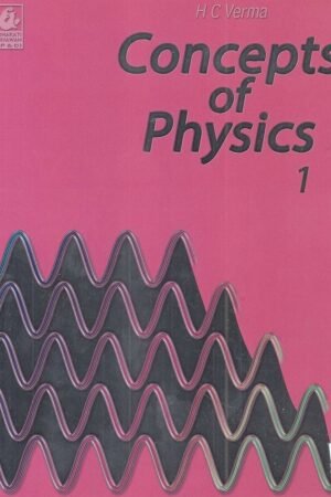 Concept of Physics by H.C Verma Part 1