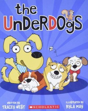The Underdogs #1 By Tracey West