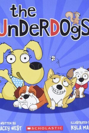 The Underdogs #1 By Tracey West