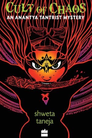 Cult of Chaos By Shweta Taneja