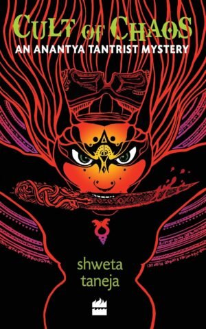 Cult of Chaos By Shweta Taneja