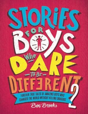 STORIES FOR BOYS WHO DARE TO BE DIFFERENT 2 Hardcover