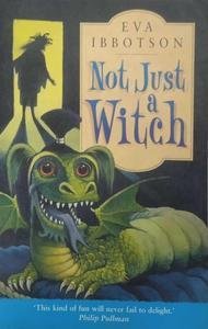 Not Just a Witch By Eva Ibbotson