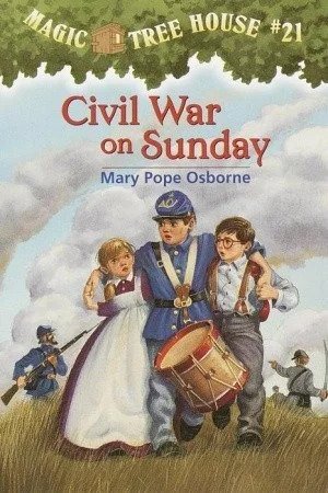 Civil War on Sunday (Magic Tree House) #21 By Mary Pope Osborne