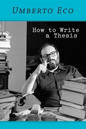 How to Write a Thesis By Umberto Eco