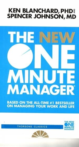 The One Minute Manager By Kenneth H. Blanchard, Spencer Johnson