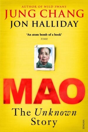 Mao: The Unknown Story By Jung Chang, Jon Halliday
