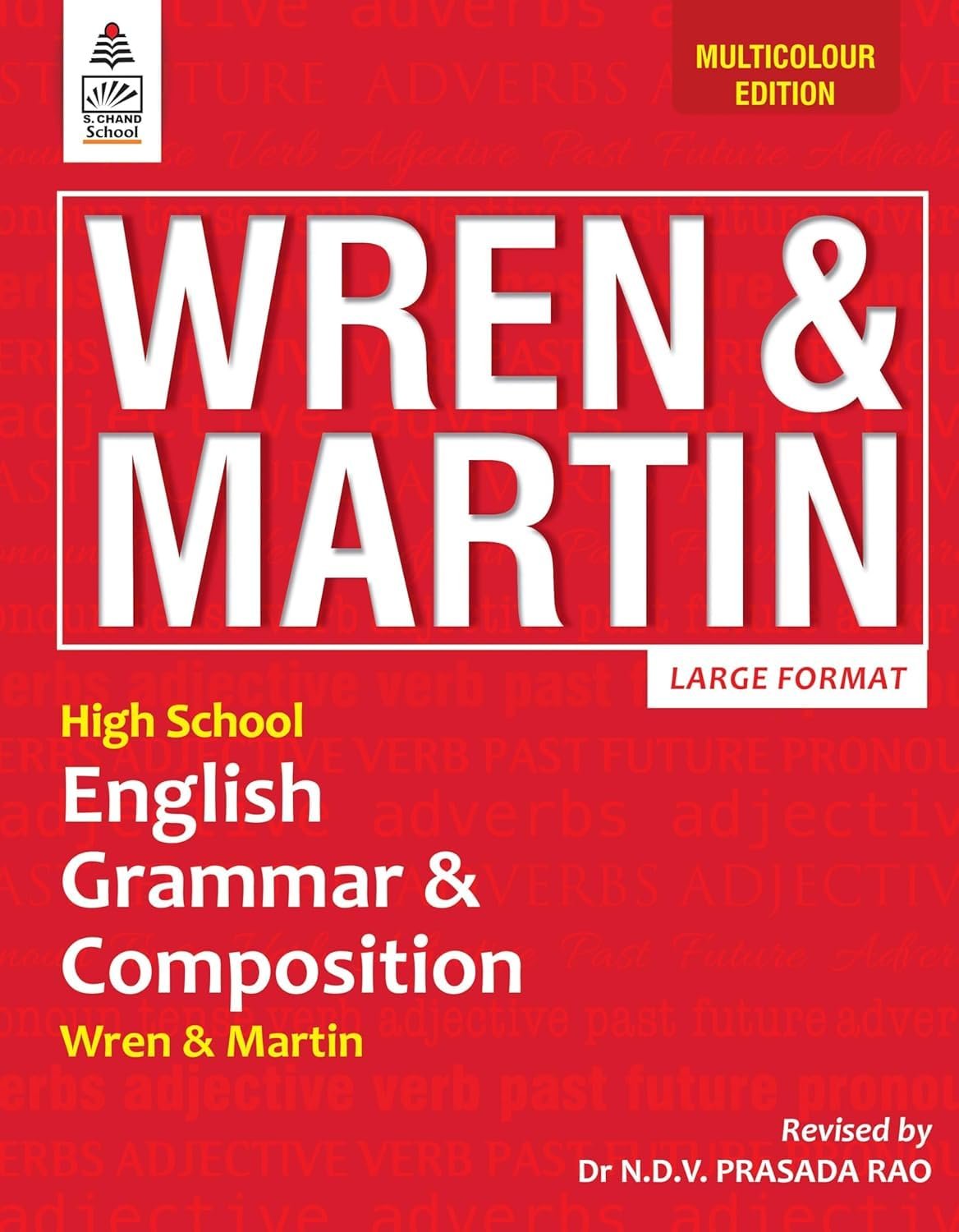 S Chand Wren & Martin's High School English Grammar & Composition - Multicolour Edition (2026 – 2027) | Grammar Concepts, Exercises & Writing Guidance | All-In-One Grammar & Composition Book | Best-Selling School Grammar Book - S Chand School Education S Chand Wren & Martin's High School English Grammar & Composition - Multicolour Edition (2026 – 2027) | Grammar Concepts, Exercises & Writing Guidance | All-In-One Grammar & Composition Book | Best-Selling School Grammar Book - S Chand School Education
