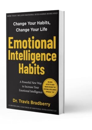 Emotional Intelligence Habits Hardcover By Travis Bradberry