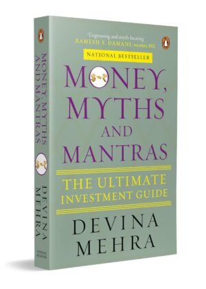Money, Myths and Mantras By Devina Mehra