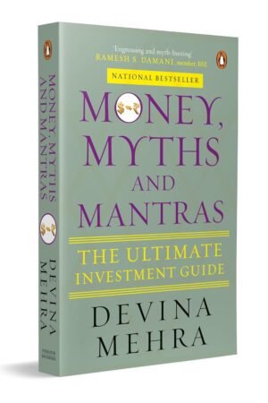 Money, Myths and Mantras By Devina Mehra