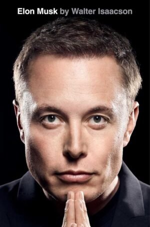 Elon Musk Hardcover By Walter Isaacson